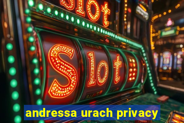 andressa urach privacy